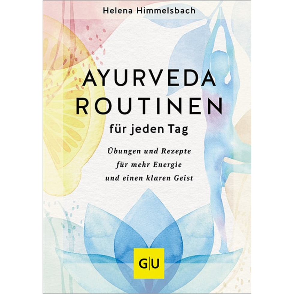 Basenfasten Buchtipp: Ayurverda Routinen für jeden Tag