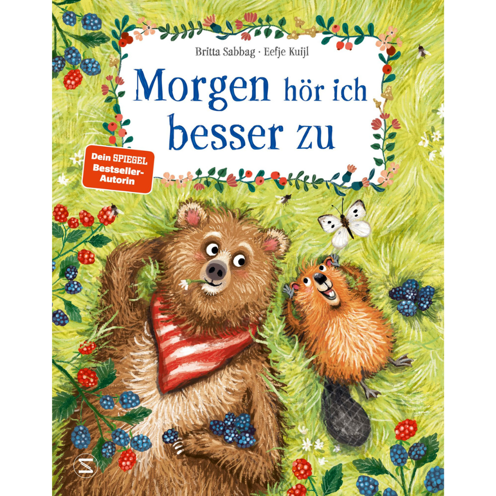 Kinderbücher:Morgen hör ich besser zu